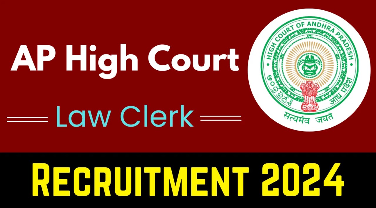 Andhra Pradesh High Court Announces Law Clerk Recruitment