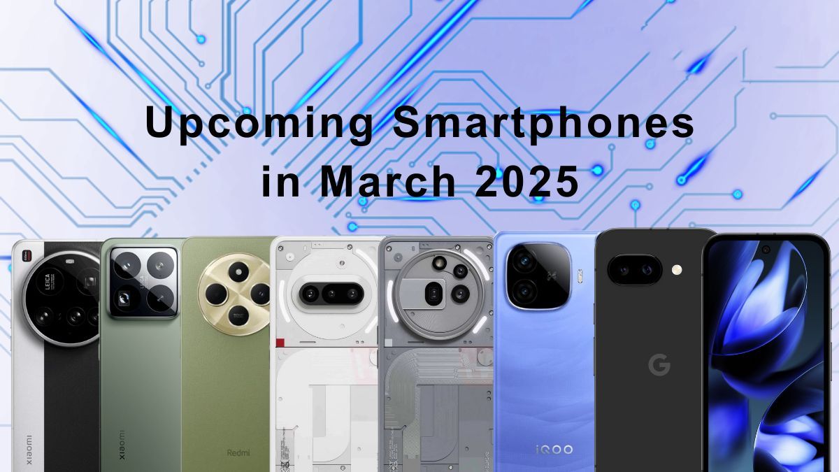 March 2025 Smartphone Launches