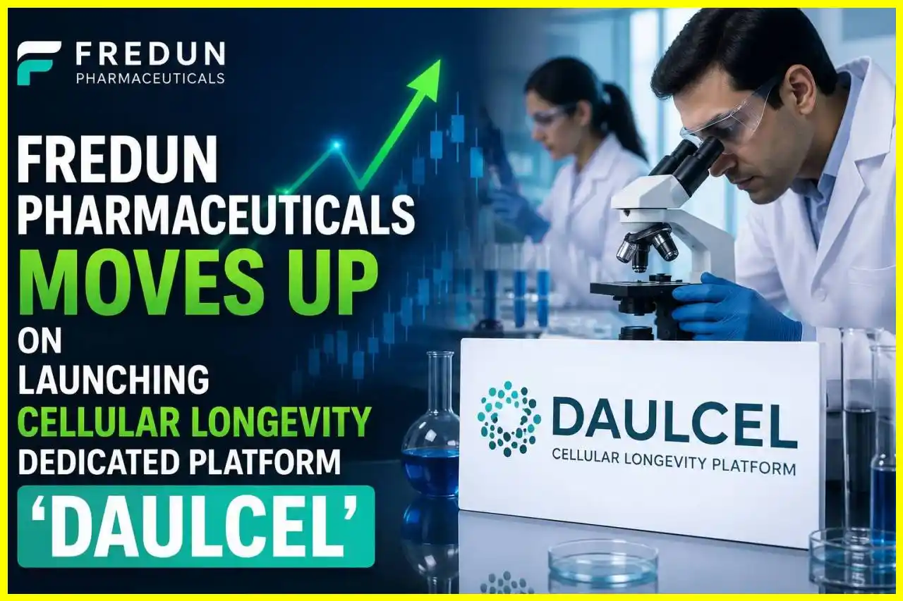 Fredun Pharmaceuticals moves up on launching cellular longevity dedicated platform ‘Daulcel’