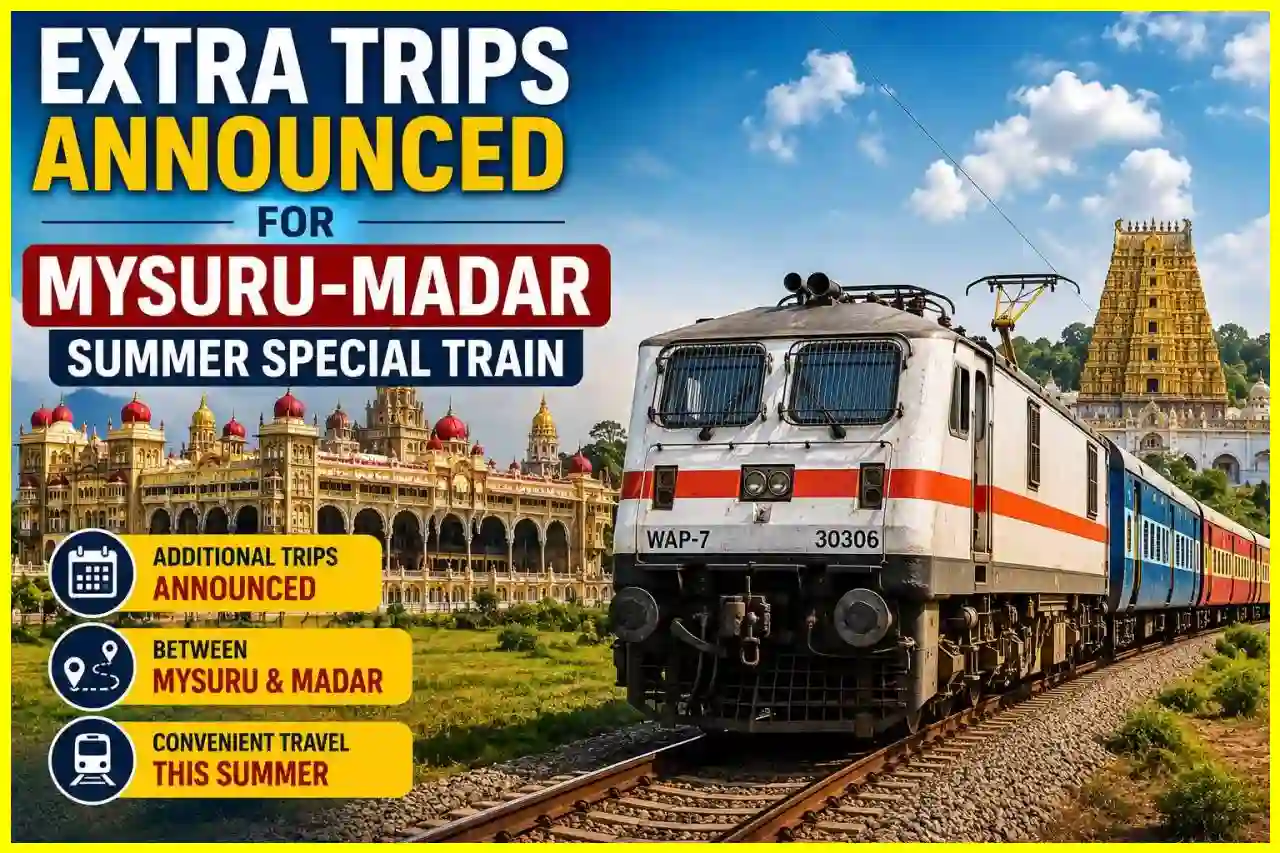 Mysuru-Madar Summer Special Train