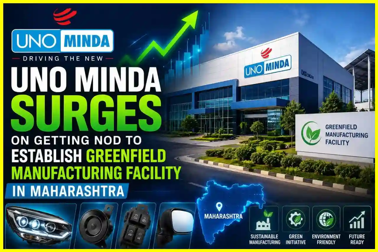 Uno Minda surges on getting nod to establish greenfield manufacturing facility in Maharashtra