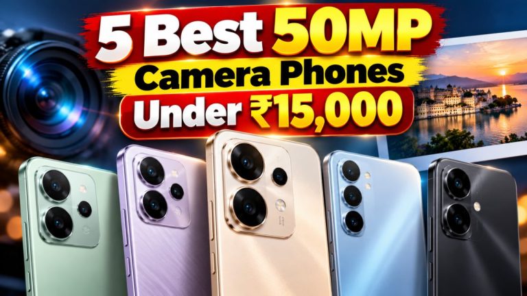 5 Best 50MP Camera Phones Under ₹15,000 in Amazon and Flipkart Sale 2026