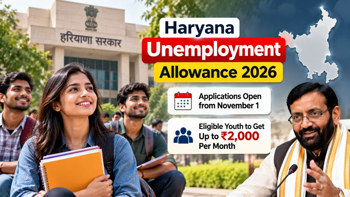 Haryana Unemployment Allowance 2026: Applications Open from November 1, Eligible Youth to Get Up to ₹2,000 Per Month