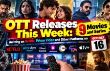 OTT Releases This Week: 9 Movies and Series Arriving on Netflix, Prime Video and Other Platforms on October 16