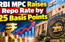 RBI MPC Raises Repo Rate by 25 Basis Points After Four Years: What It Means for You