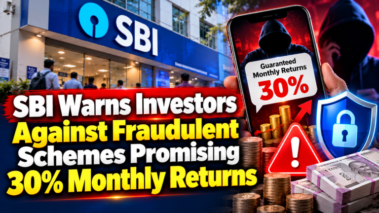 SBI Warns Investors Against Fraudulent Schemes Promising 30% Monthly Returns