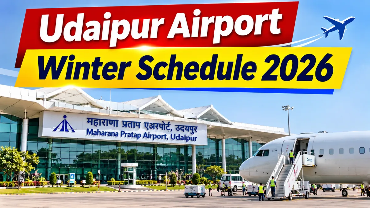 Udaipur Airport Winter Schedule 2026: 31 Daily Flight Services, 10 Flights to Mumbai and 8 to Delhi